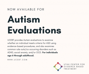 Autism Evaluations: Adults and Children